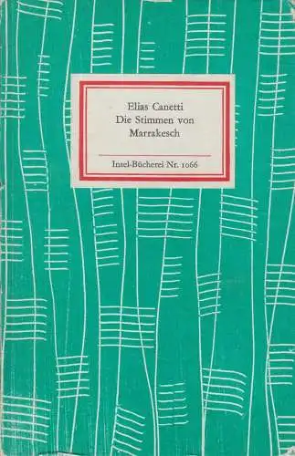 Insel-Bücherei 1066, Die Stimmen von Marrakesch, Canetti, Elias. 1987