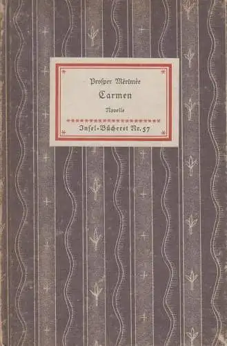 Insel-Bücherei 57, Carmen, Merimee, Prosper. 1951, Insel-Verlag, Novelle