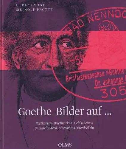 Buch: Goethe-Bilder auf ..., Vogt, Ulrich u.a., 2016, Olms, Postkarten u.a.