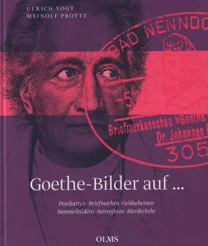 Buch: Goethe-Bilder auf ..., Vogt, Ulrich u.a., 2016, Olms, Postkarten u.a.