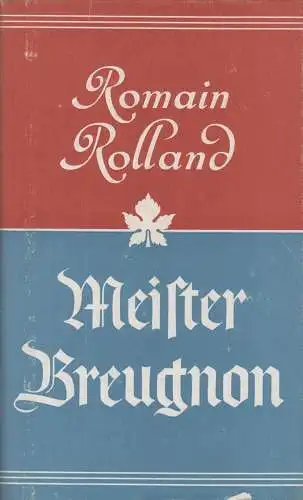 Buch: Meister Breugnon, Rolland, Romain. Gesammelte Werke, 1953, gebraucht, gut