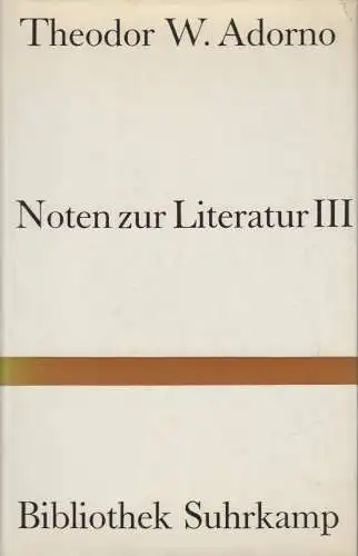 Buch: Noten zur Literatur III, Theodor W. Adorno, 1985, Bibliothek Suhrkamp 146