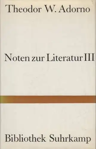 Buch: Noten zur Literatur III, Theodor W. Adorno, 1985, Bibliothek Suhrkamp 146