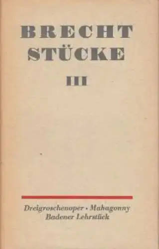 Buch: Stücke. Band III, Brecht, Bertolt. Brecht Stücke, 1967, Aufbau-Verlag