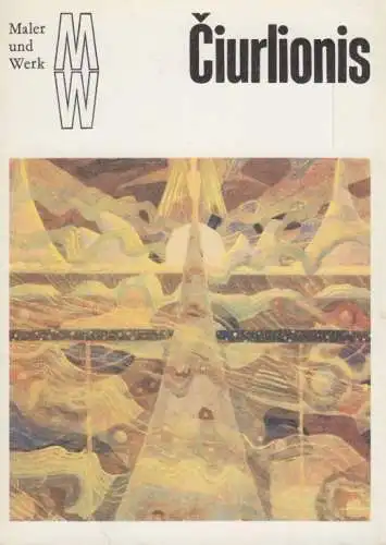 Buch: Mikalojus Konstantinas Ciurlionis, Makarinus, Jörg. Maler und Werk, 1988