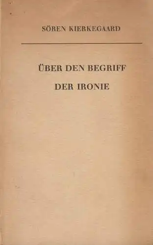 Buch: Über den Begriff der Ironie, Sören Kierkegaard, 1929, R. Oldenbourg