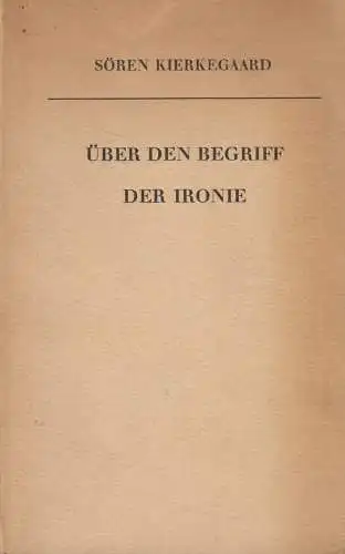 Buch: Über den Begriff der Ironie, Sören Kierkegaard, 1929, R. Oldenbourg