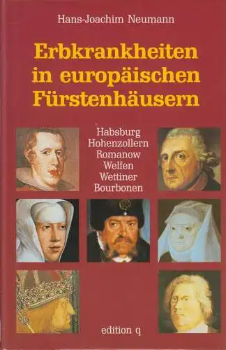 Buch: Erbkrankheiten in europäischen Fürstenhäusern, Hans-Joachim Neumann, 1993