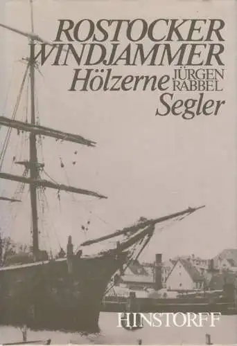 Buch: Rostocker Windjammer, Rabbel, Jürgen. 1988, Hinstorff, Hölzerne Segler