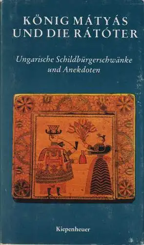 Buch: König Matyas und die Ratoter, Kovacs, Agnes. 1988, Kiepenheuer