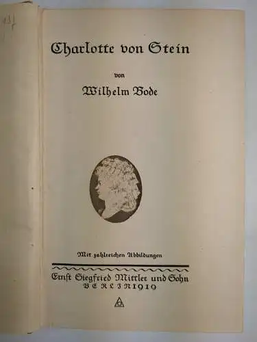 Buch: Charlotte von Stein, Bode, Wilhelm. 1919, Ernst Siegfried Mittler und Sohn