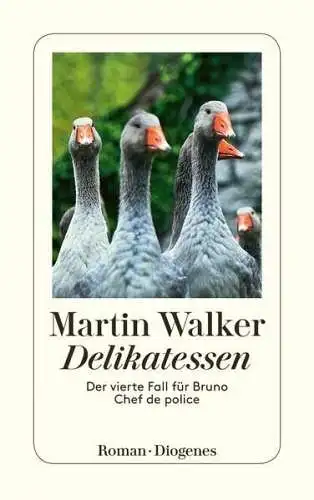 Buch: Delikatessen, Der vierte Fall für Bruno, Chef de police, Martin Walker