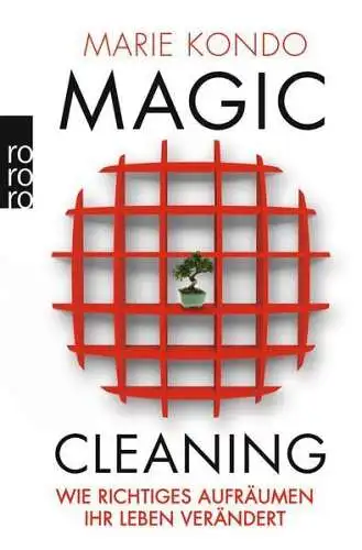 Buch: Magic Cleaning. Kondo, Marie, 2018, Rowohlt Taschenbuch Verlag, sehr gut