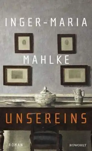 Buch: Unsereins, Mahlke, Inger-Maria, 2023, Rowohlt, Roman, gebraucht, sehr gut