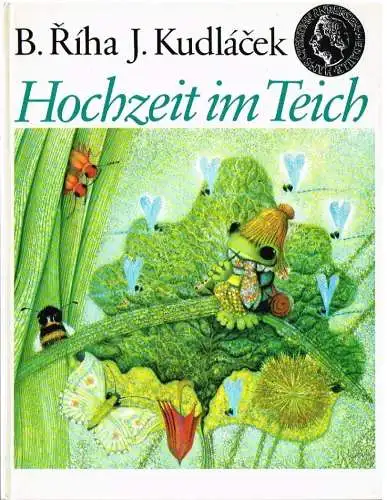 Buch: Hochzeit im Teich, Riha, Bohumil. 1980, Artia, gebraucht, gut