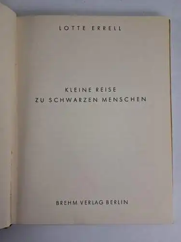 Buch: Kleine Reise zu schwarzen Menschen, Lotte Errell, 1931, Brehm Verlag