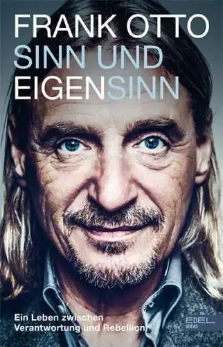 Buch: Sinn und Eigensinn, Frank Otto / Melanie Köhne, 2021, Edel Books