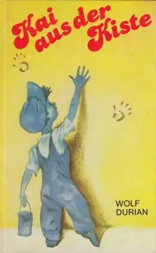 Buch: Kai aus der Kiste, Durian, Wolf. 1987, Kinderbuchverlag, gebraucht, gut