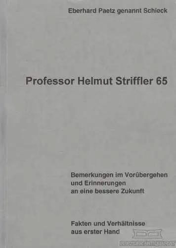 Buch: Professor Helmut Striffler 65, Paetz, Eberhard genannt Schieck. 1993