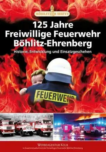 Buch: 125 Jahre Freiwillige Feuerwehr Böhlitz-Ehrenberg, Böhlitzer Hefte, 2015