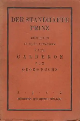 Buch: Der standhafte Prinz, Georg Fuchs, 1912, Georg Müller Verlag
