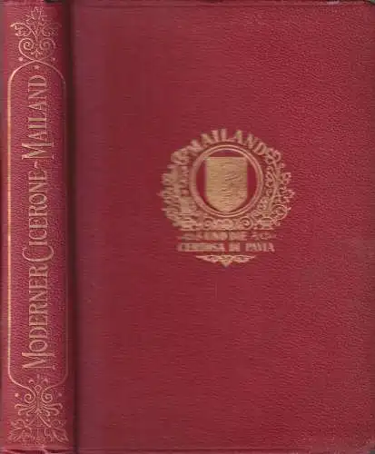 Buch: Mailand und die Certosa di Pavia, Paul Schubring, 1904, Union Deutsche...