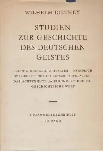 Buch: Studien zur Geschichte des Deutschen Geistes, Wilhelm Dilthey, 1962, Teubn