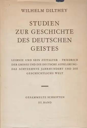 Buch: Studien zur Geschichte des Deutschen Geistes, Wilhelm Dilthey, 1962, Teubn