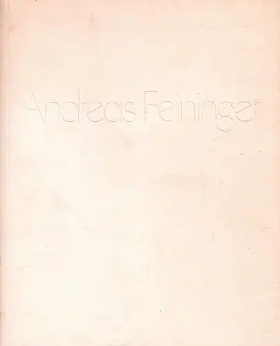 Ausstellungskatalog: Andreas Feininger, Karia, Bhupendra u.a., 1981, sehr gut