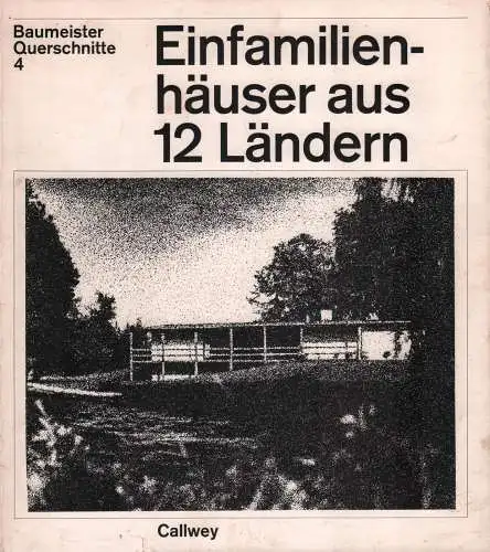 Buch: Einfamilienhäuser aus 12 Ländern, Peters, Paulhans (Hrsg.), 1967, Callwey