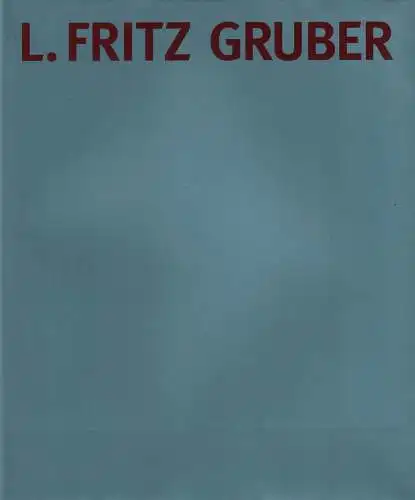 Buch: L. Fritz Gruber, Bitsch u.a., 1998, Könemann, Hommage zum 90. Geburtstag