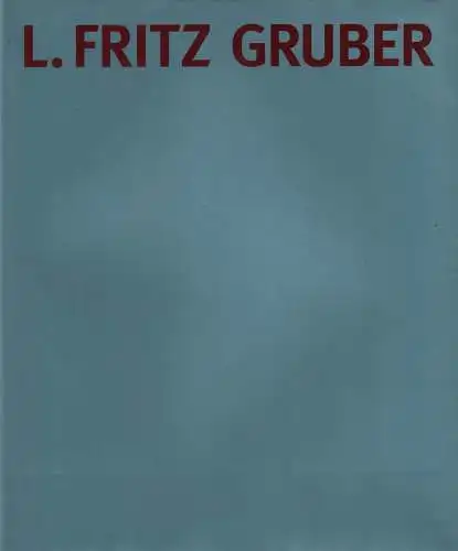Buch: L. Fritz Gruber, Bitsch u.a., 1998, Könemann, Hommage zum 90. Geburtstag