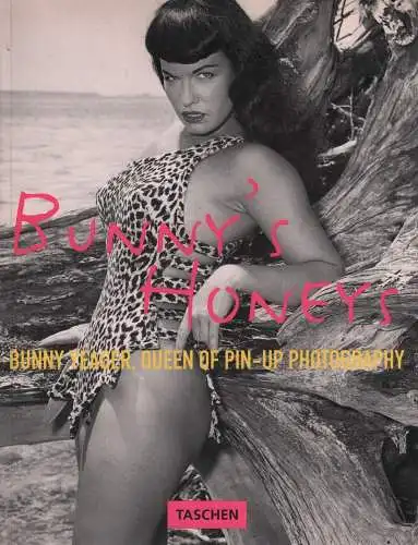 Buch: Bunnys Honeys, Yeager, Bunny, 1994, Taschen, Queen of Pin-Up Photography