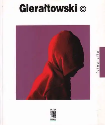 Ausstellungskatalog: Giealtowski, Bokiewicz, Jan u.a., 2001, Galeria Bayer