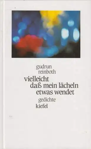 Buch: vielleicht daß mein lächeln etwas wendet, Gedichte, Gudrun Reinboth, sig.!