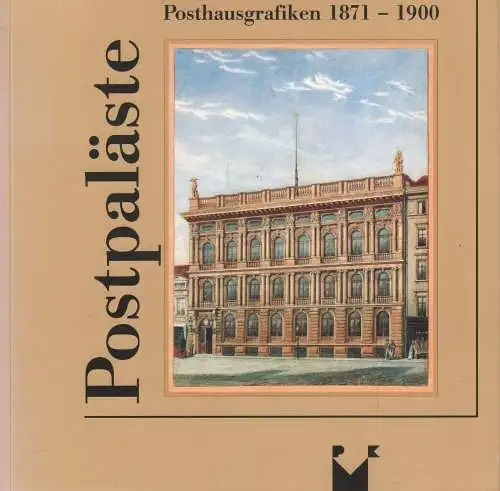 Ausstellungskatalog: Postpaläste, Hübner, Hans (Hrsg.), 1995, 1871-1900