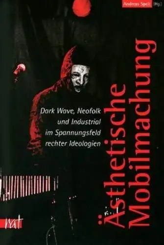 Buch: Ästhetische Mobilmachung, Andreas Speit (Hrsg.), 2002, Unrast Verlag