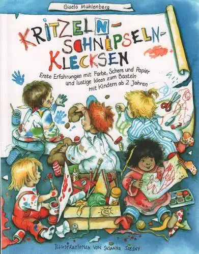 Buch: Kritzeln-Schnipseln-Klecksen, Mühlenberg, Gisela, 2010, Ökotopia Verlag