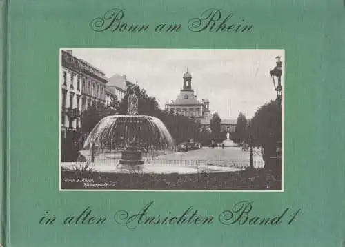 Buch: Bonn am Rhein in alten Ansichten Band 1, Paul Metzger, 1982