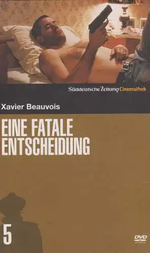 DVD: Eine fatale Entscheidung. Xavier Beauvois, Süddeutsche Zeitung Cinemathek