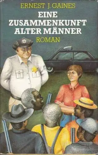 Buch: Eine Zusammenkunft alter Männer, Gaines, Ernest J. 1986, Aufbau-Verlag