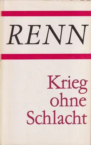 Buch: Krieg ohne Schlacht, Renn, Ludwig. 1984, Aufbau, Gesammelte Werke