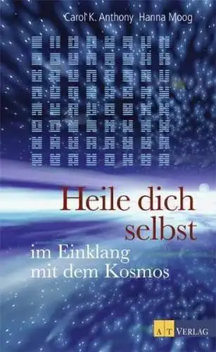 Buch: Heile dich selbst, Anthony, Carol K., 2008, AT Verlag, gebraucht