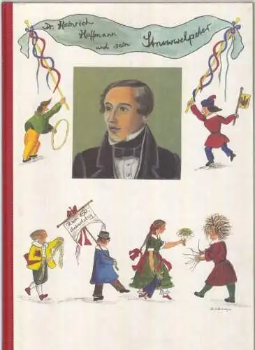 Buch: Dr. Heinrich Hoffmann und sein Struwwelpeter, Kohlweyer, Wolfgang. 1994