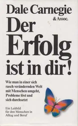 Buch: Der Erfolg ist in dir!, Carnegie, Dale. 1995, Scherz Verlag, gebraucht gut