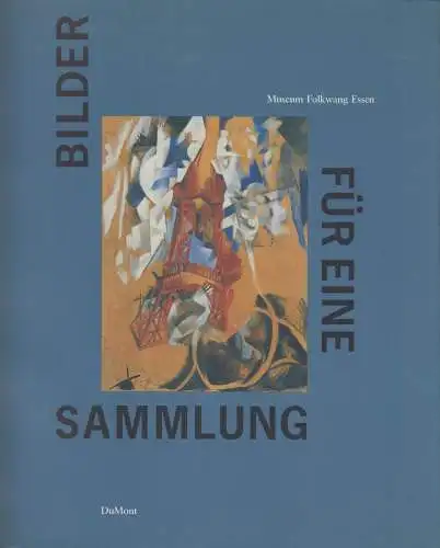 Buch: Bilder für eine Sammlung, Folkwang-Museumsverein (Hrsg.), 1994, DuMont