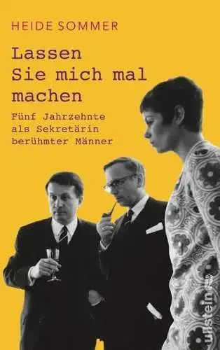 Buch: Lassen Sie mich mal machen, Sommer, Heide, 2019, Ullstein Buchverlage