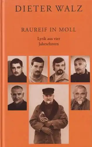 Buch: Raureif in Moll, Walz, Dieter, 2006, Lyrik aus vier Jahrzehnten, sehr gut