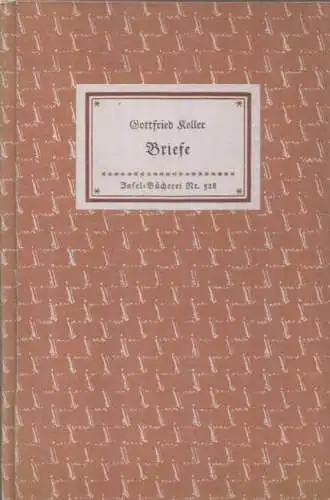 Insel-Bücherei 528, Briefe, Keller, Gottfried. 1952, Insel-Verlag 4677