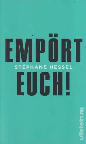 Buch: Empört euch!, Hessel, Stephane. 2011, Ullstein Buchverlage, gebrauc 320605